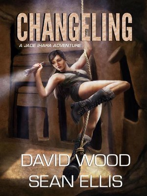 cover image of Changeling- a Jade Ihara Adventure